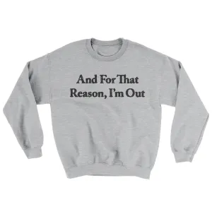 And For That Reason I’m Out Ugly Sweater