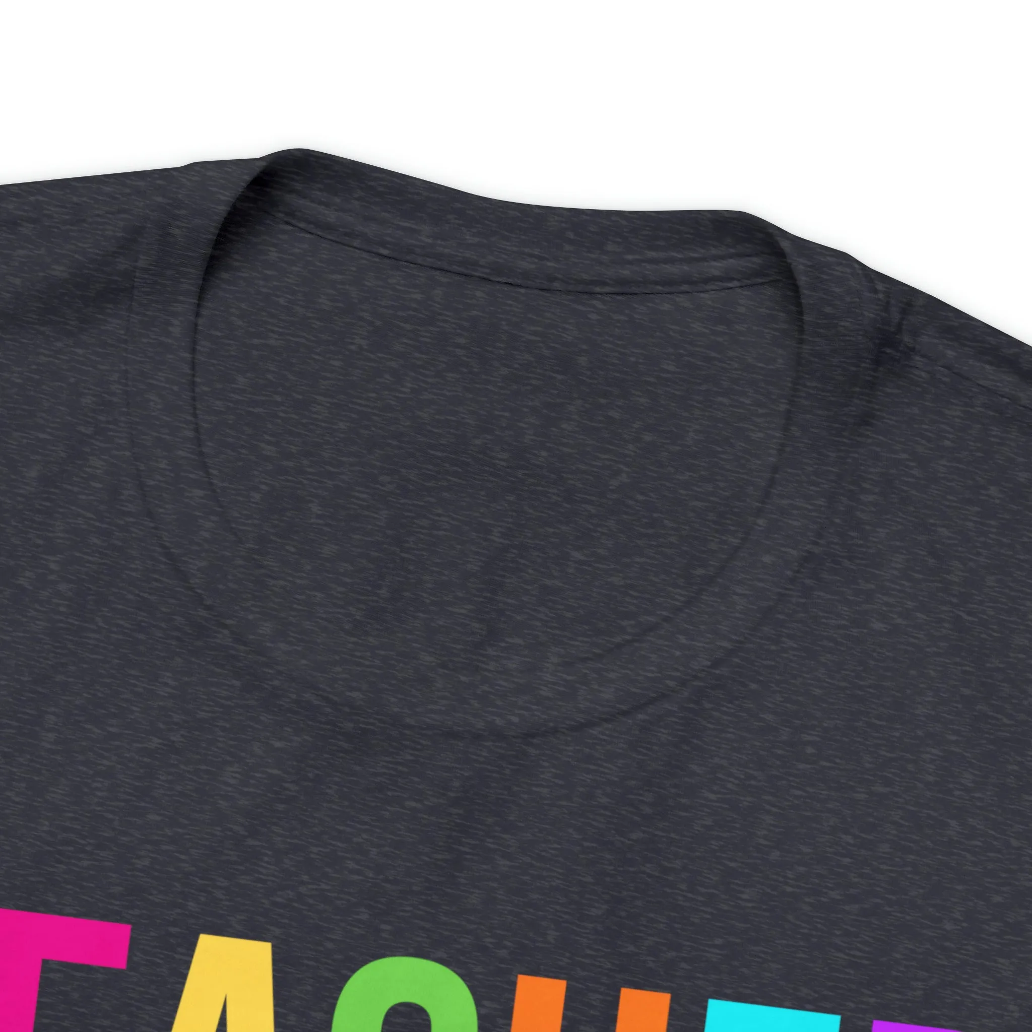 CUSTOM Multicolored Teacher Personalized T-Shirt | Teacher's School Tee |  Bella Canvas 3001 Unisex | School Short Sleeve Tshirt