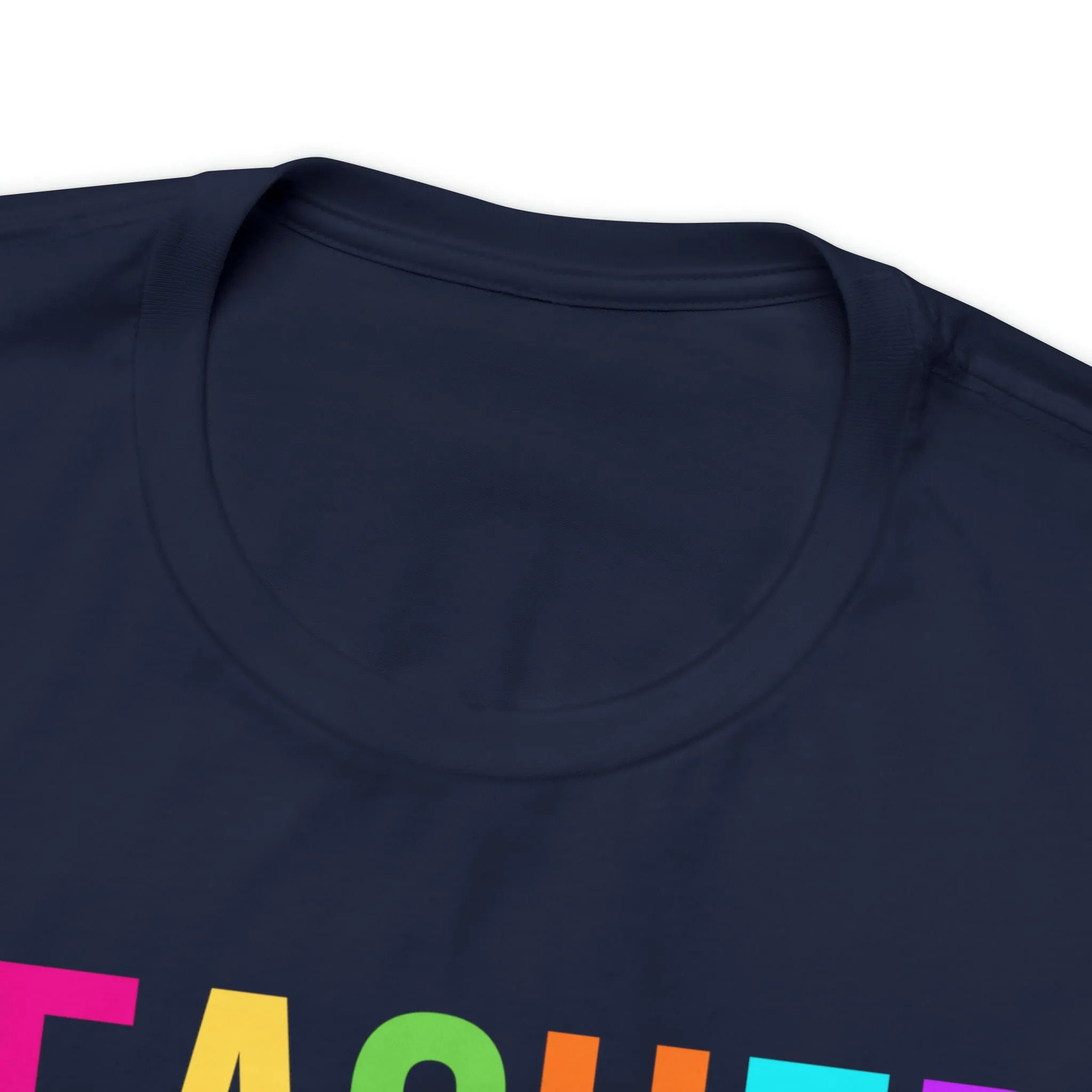 CUSTOM Multicolored Teacher Personalized T-Shirt | Teacher's School Tee |  Bella Canvas 3001 Unisex | School Short Sleeve Tshirt