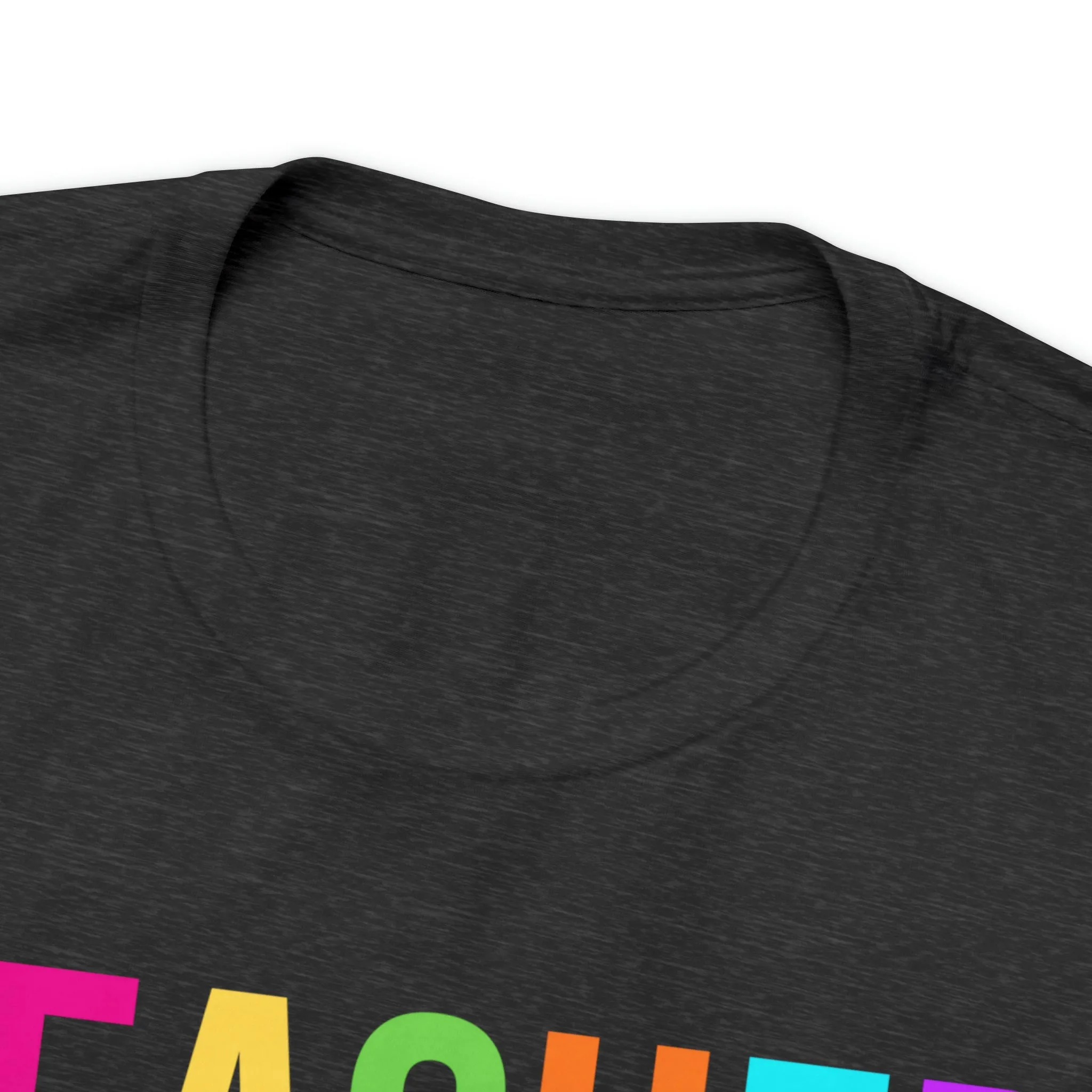 CUSTOM Multicolored Teacher Personalized T-Shirt | Teacher's School Tee |  Bella Canvas 3001 Unisex | School Short Sleeve Tshirt