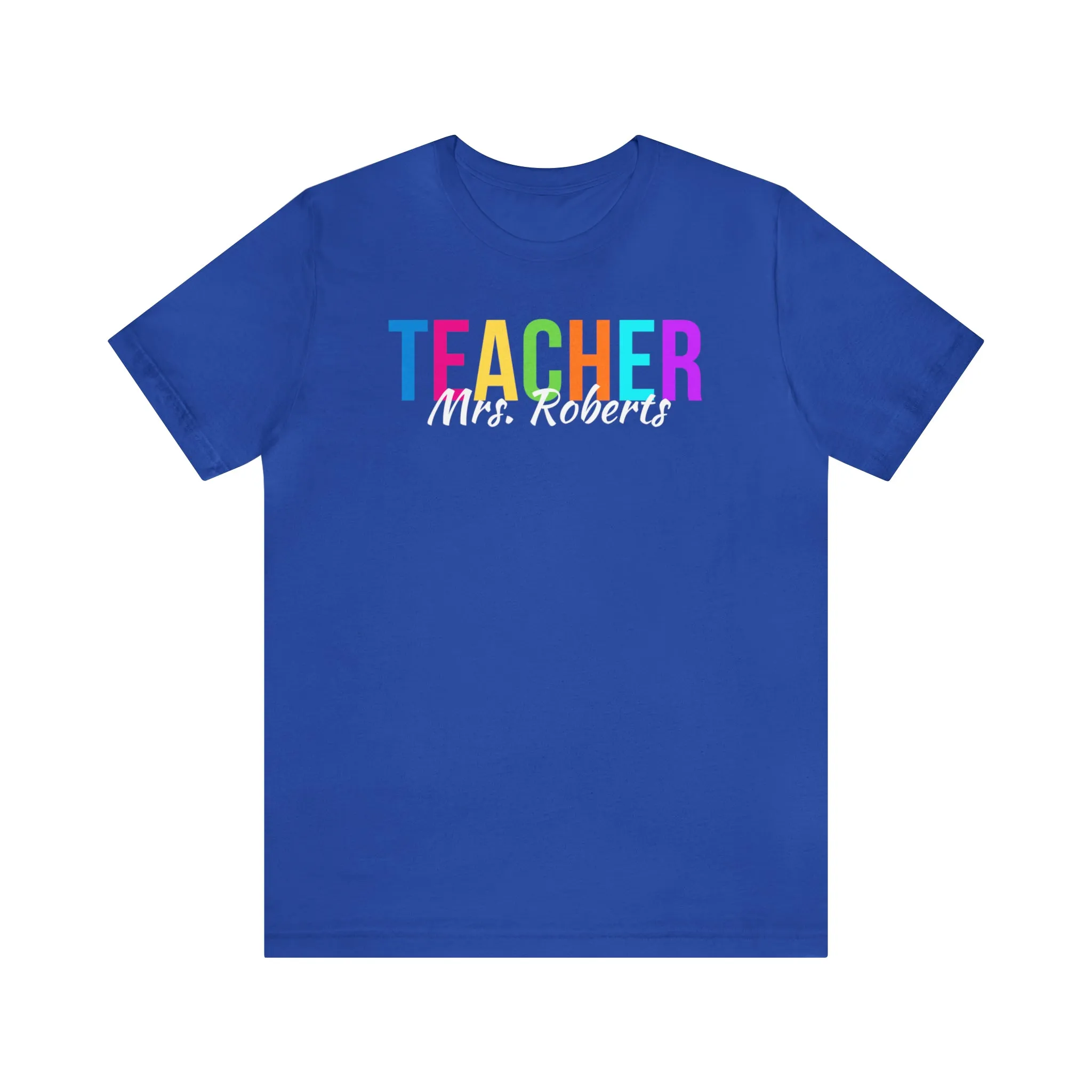 CUSTOM Multicolored Teacher Personalized T-Shirt | Teacher's School Tee |  Bella Canvas 3001 Unisex | School Short Sleeve Tshirt