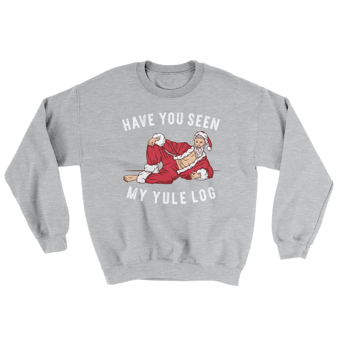 Have You Seen My Yule Log? Ugly Sweater