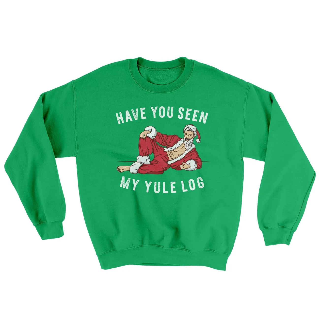 Have You Seen My Yule Log? Ugly Sweater
