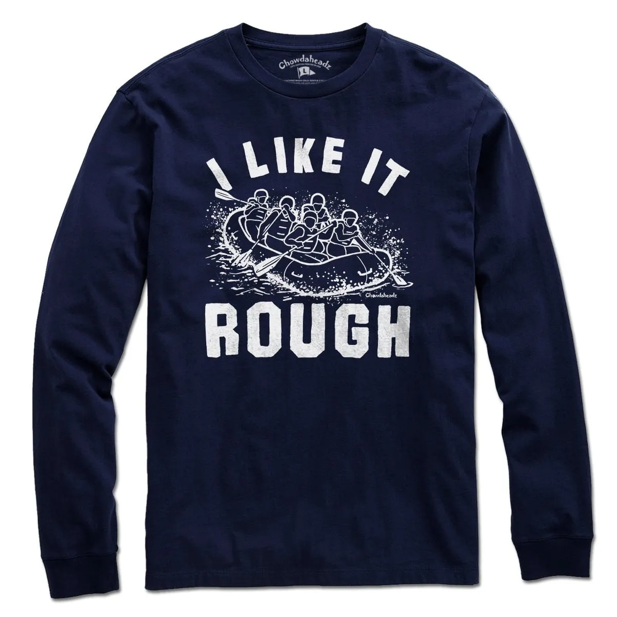 I Like It Rough Rafting T-Shirt