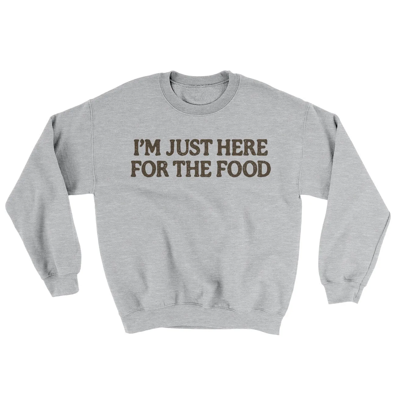 I’m Just Here For The Food Ugly Sweater