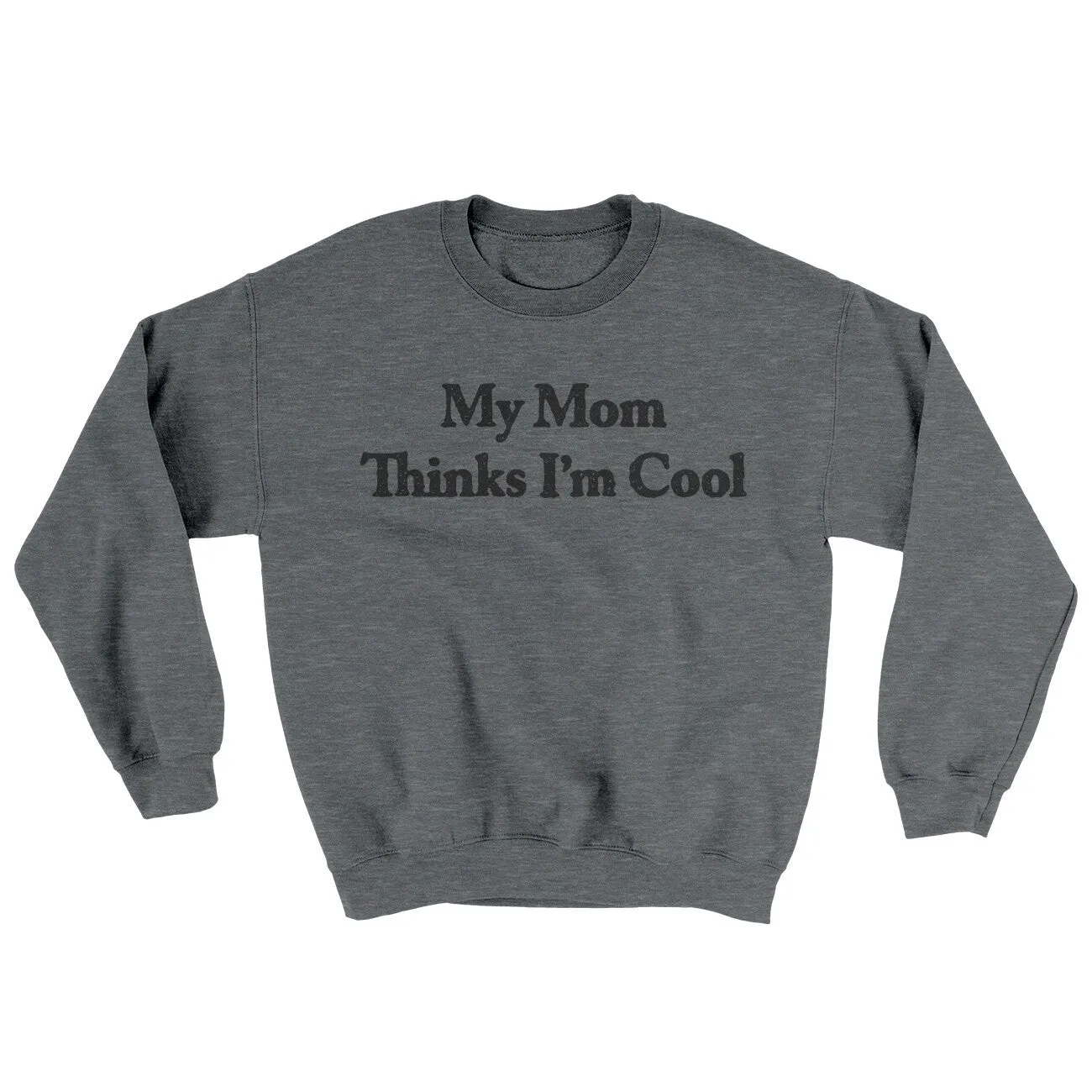 My Mom Thinks I’m Cool Ugly Sweater