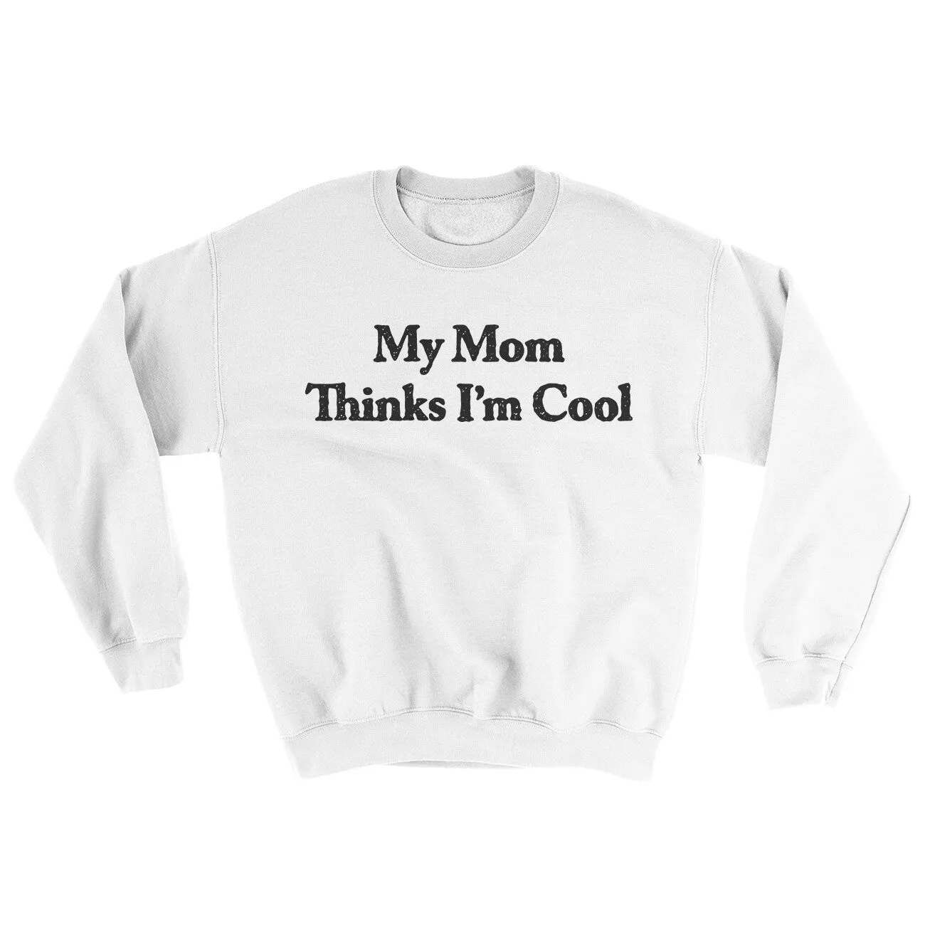 My Mom Thinks I’m Cool Ugly Sweater