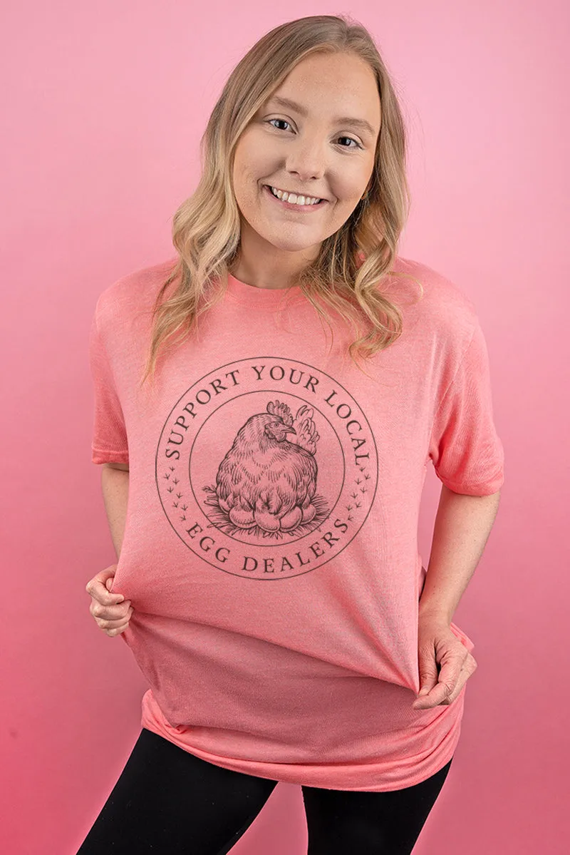 Support Your Local Egg Dealer Adult Soft-Tek Blend T-Shirt