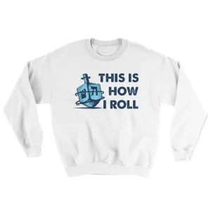 This Is How I Roll Ugly Sweater
