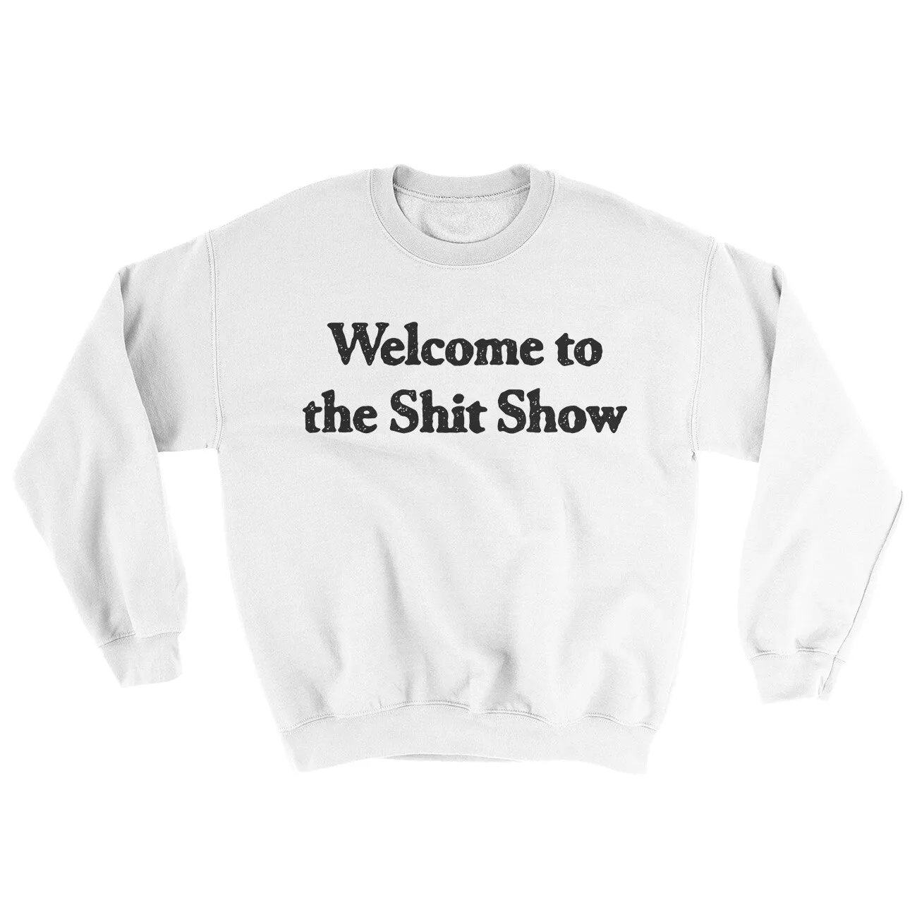 Welcome To The Shit Show Ugly Sweater