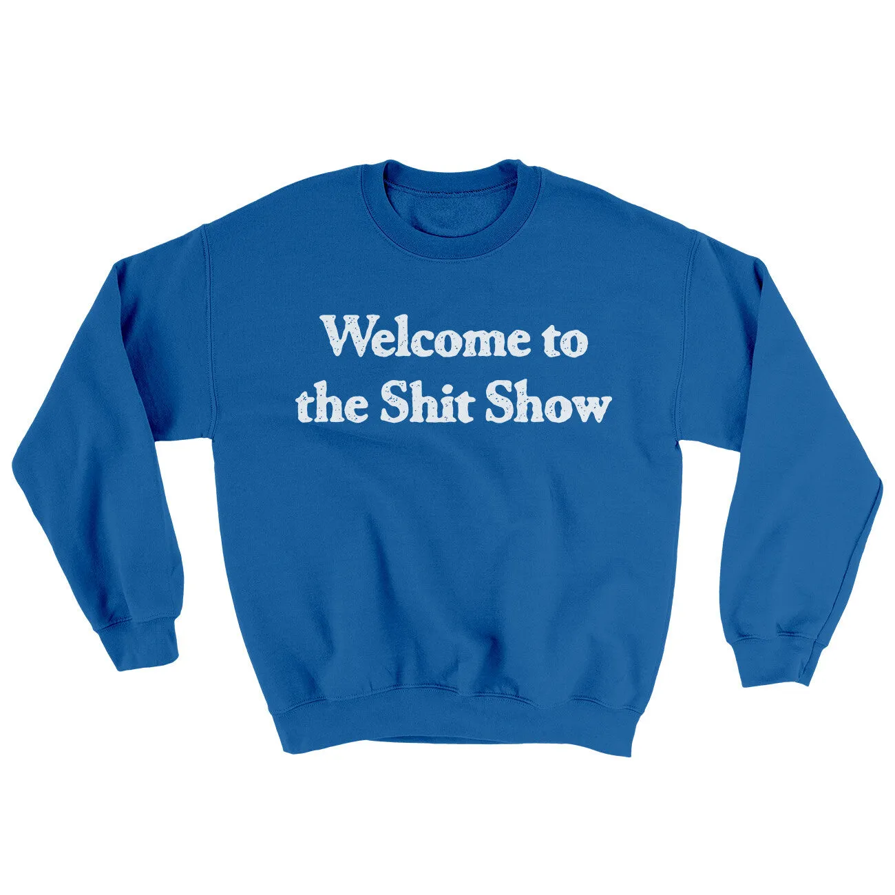 Welcome To The Shit Show Ugly Sweater