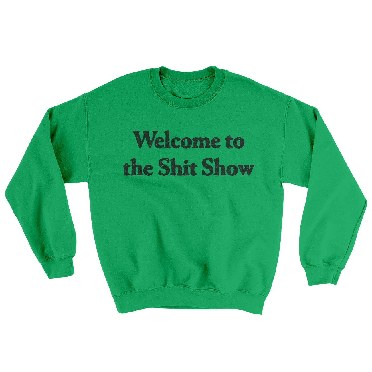 Welcome To The Shit Show Ugly Sweater