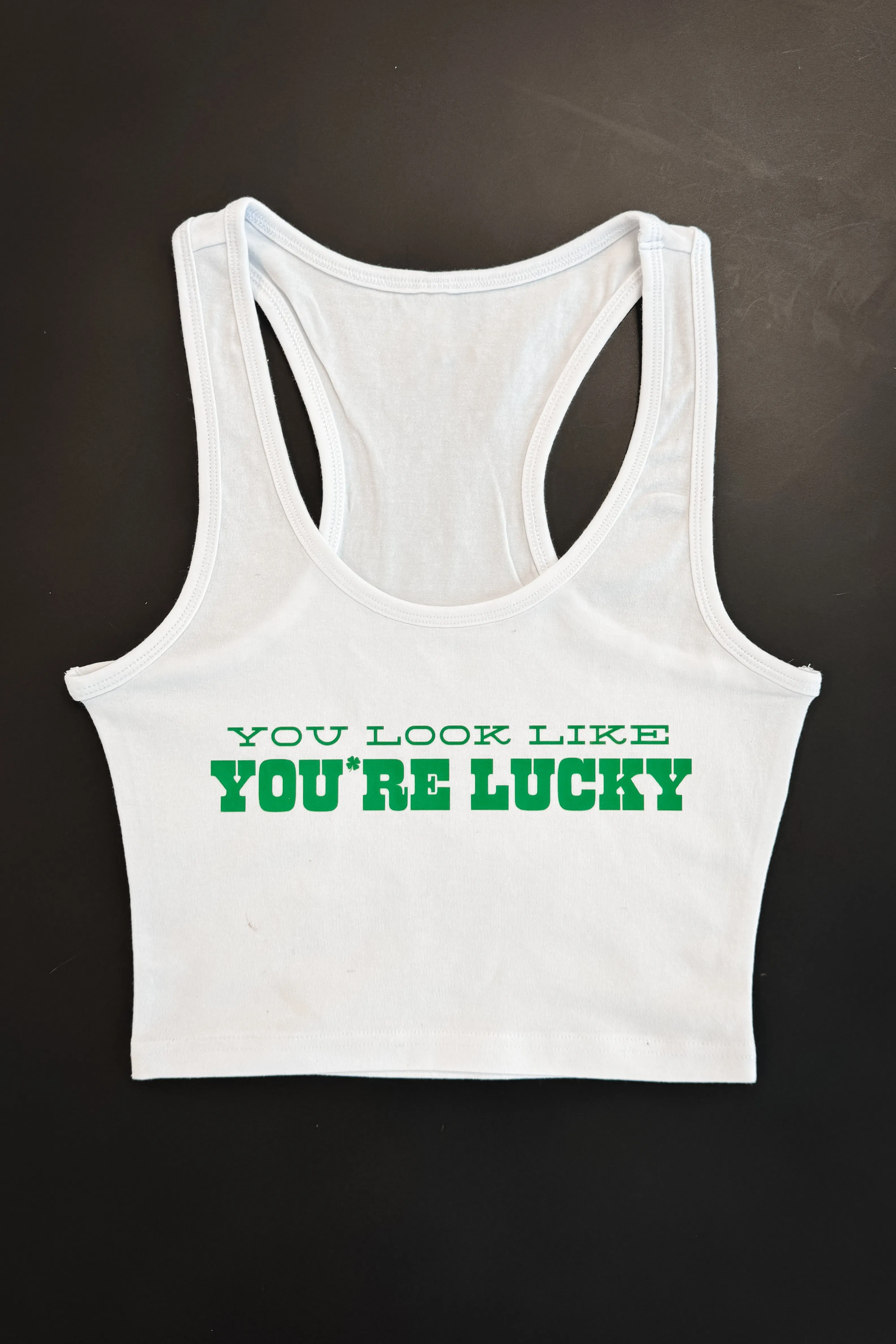 You Look Like You’re Lucky Limited Edition St Patrick’s Day Graphic  Tank